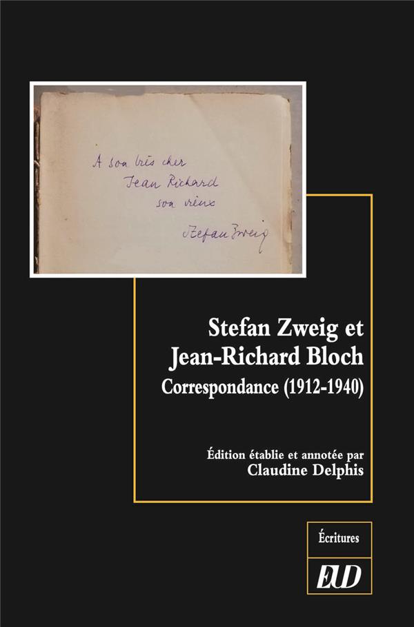 STEFAN ZWEIG ET JEAN-RICHARD BLOCH : CORRESPONDANCE (1912-1940)