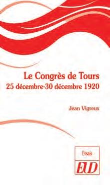 LE CONGRES DE TOURS - 25 DECEMBRE-30 DECEMBRE 1920