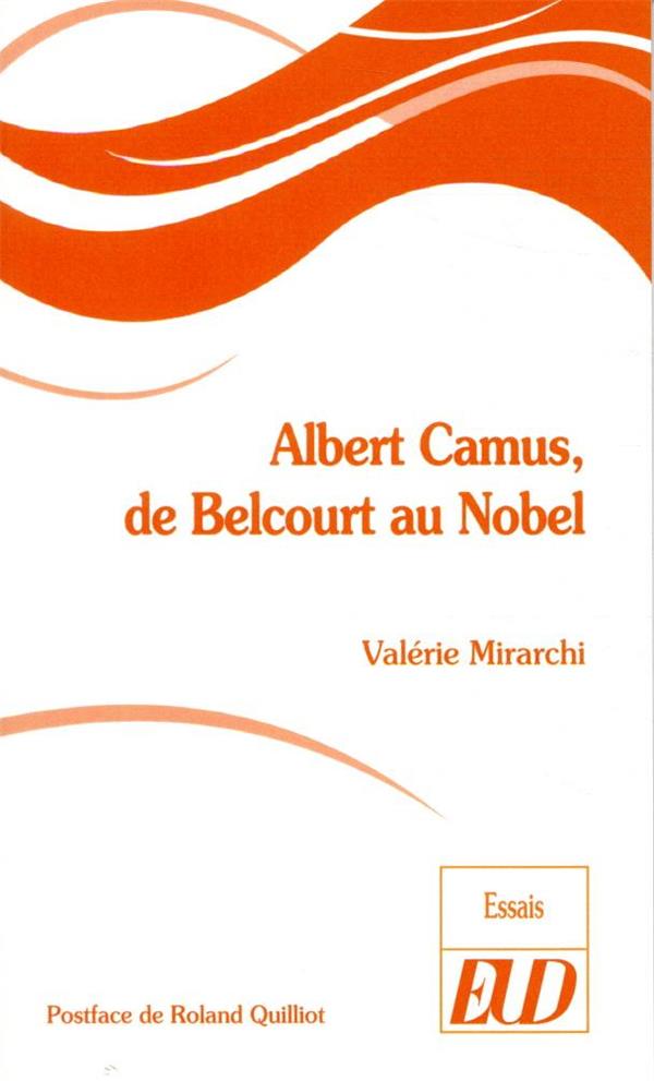 ALBERT CAMUS, DE BELCOURT AU NOBEL