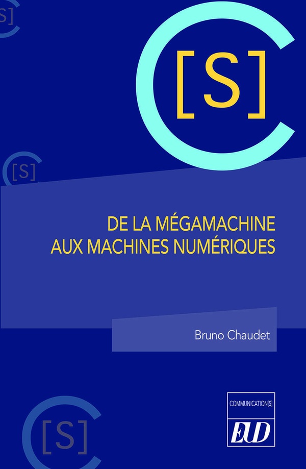 DE LA MEGAMACHINE AUX MACHINES NUMERIQUES