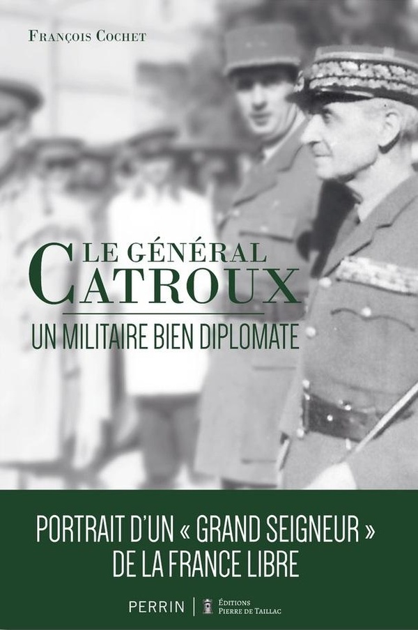 GENERAL CATROUX - UN MILITAIRE TRES CIVIL