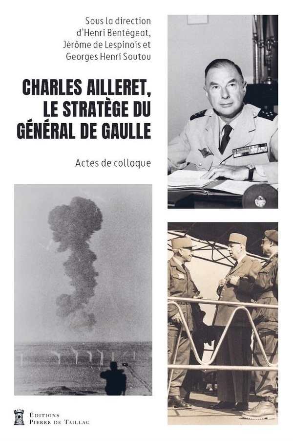 CHARLES AILLERET, LE STRATEGE DU GENERAL DE GAULLE