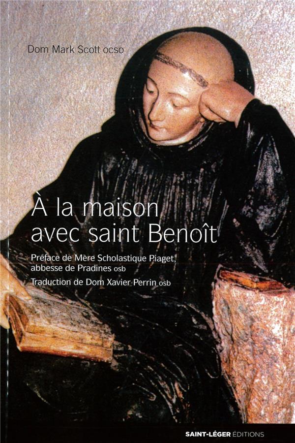 A LA MAISON AVEC SAINT BENOIT