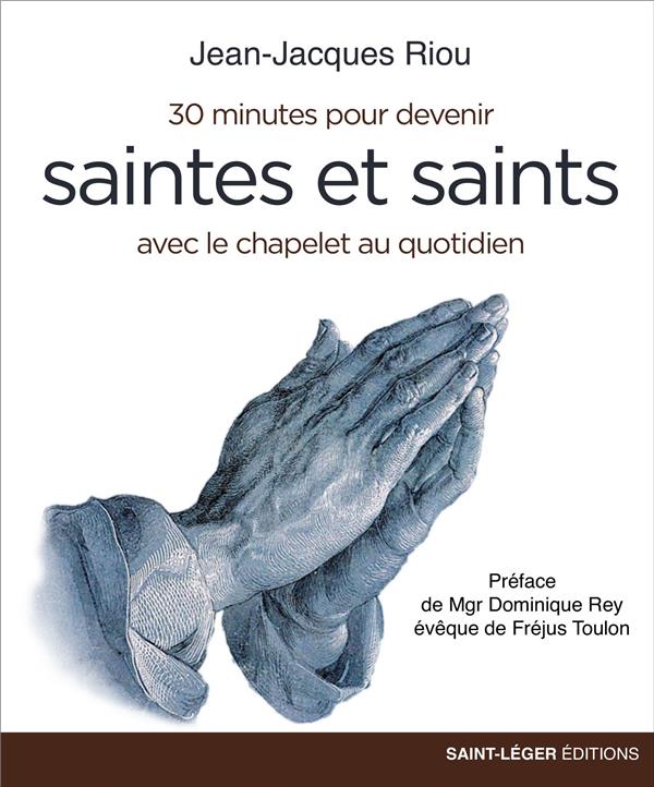 30 MINUTES POUR DEVENIR SAINTES ET SAINTS