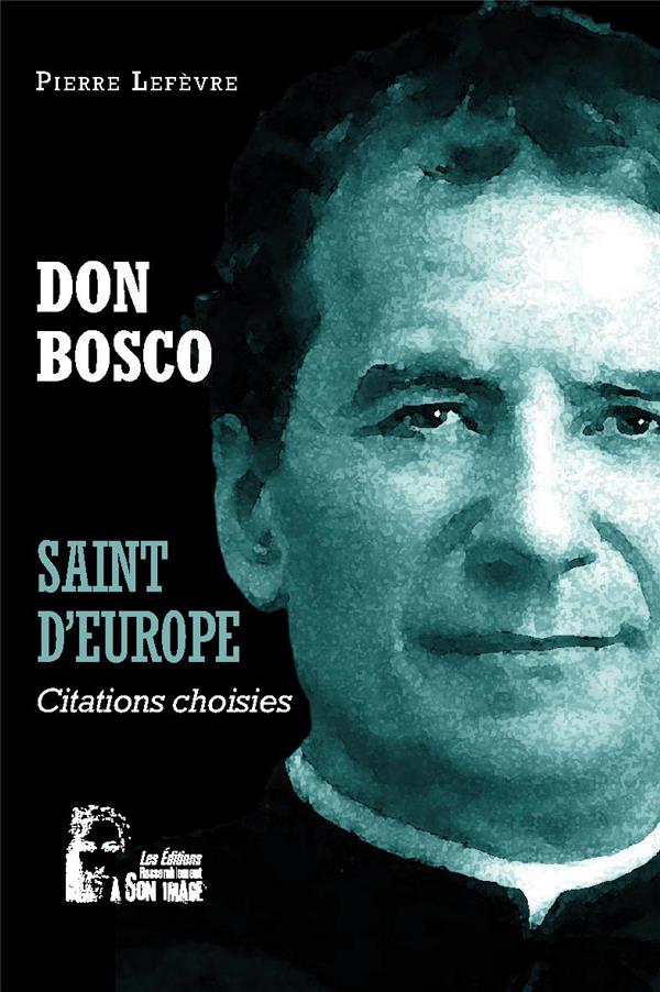 DON BOSCO - SAINT D'EUROPE - L5061 - CITATIONS CHOISIES