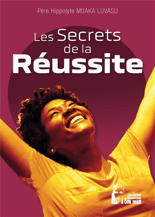 LES SECRETS DE LA REUSSITE - L5074
