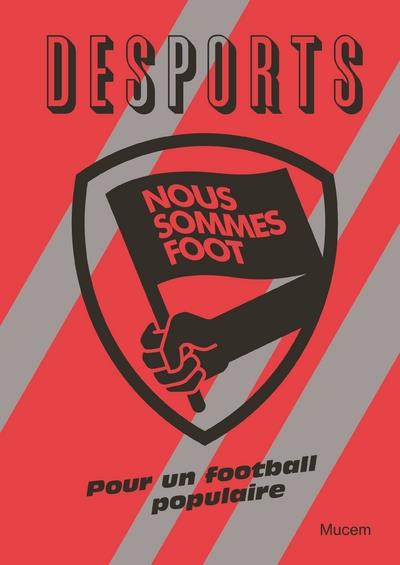 NOUS SOMMES FOOT