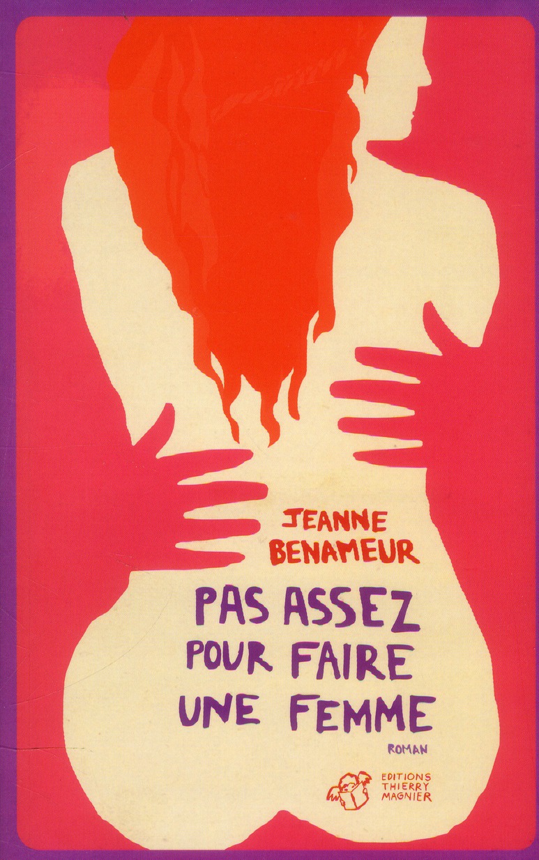 PAS ASSEZ POUR FAIRE UNE FEMME