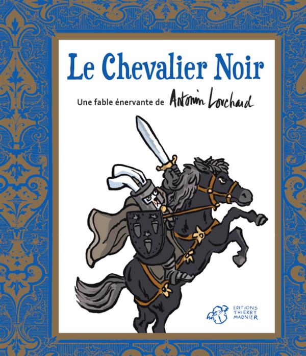 LE CHEVALIER NOIR