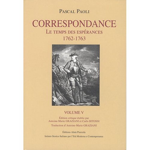 CORRESPONDANCE. LE TEMPS DES ESPERANCES 1762-63. VOL5