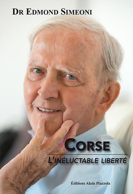 CORSE, L'INELUCTABLE LIBERTE