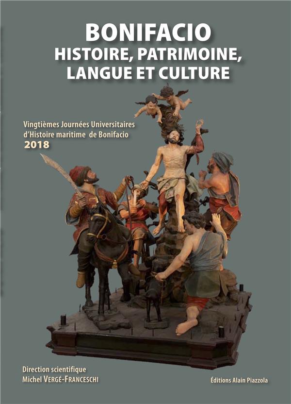 BONIFACIO, HISTOIRE,PATRIMOINE, LANGUE ET CULTURE