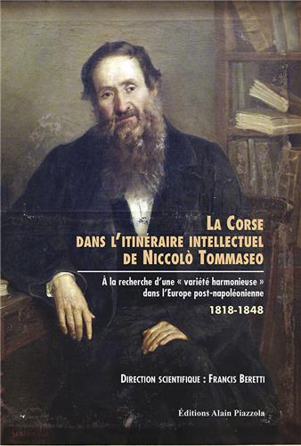 LA CORSE DANS L'ITINERAIRE INTELLECTUEL DE NOCCOLO TOMMASEO - A LA RECHERCHE D'UNE VARIETE HARMONIEU