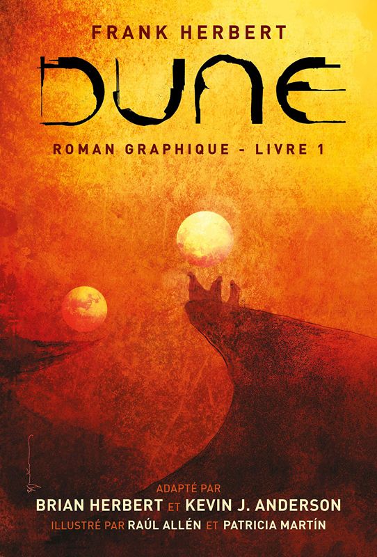 DUNE - T01 - DUNE, LE ROMAN GRAPHIQUE