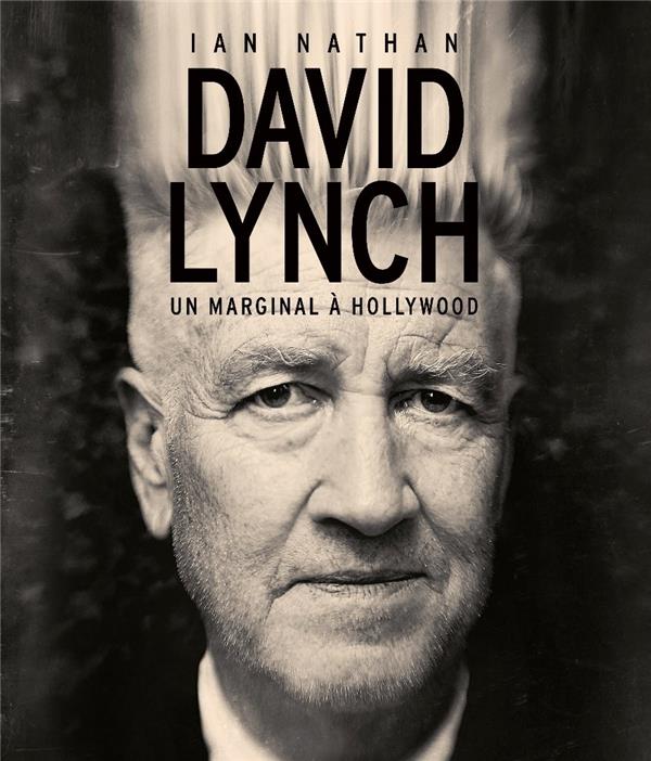 DAVID LYNCH, UN MARGINAL A HOLLYWOOD