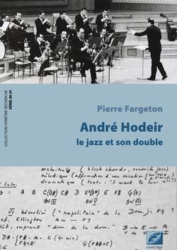 ANDRE HODEIR - LE JAZZ ET SON DOUBLE