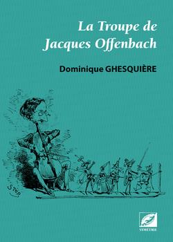 LA TROUPE DE JACQUES OFFENBACH