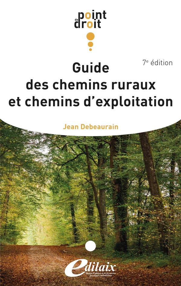 GUIDE DES CHEMINS RURAUX ET CHEMINS D'EXPLOITATION 7EME EDITION