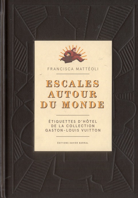 ESCALES AUTOUR DU MONDE - VUITTON