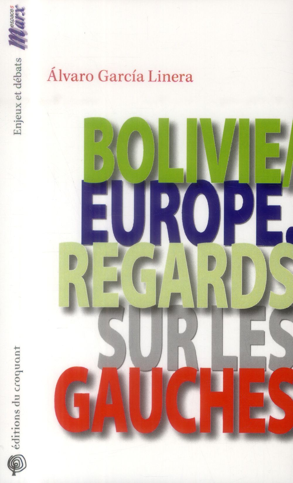 BOLIVIE-EUROPE, REGARDS SUR LES GAUCHES