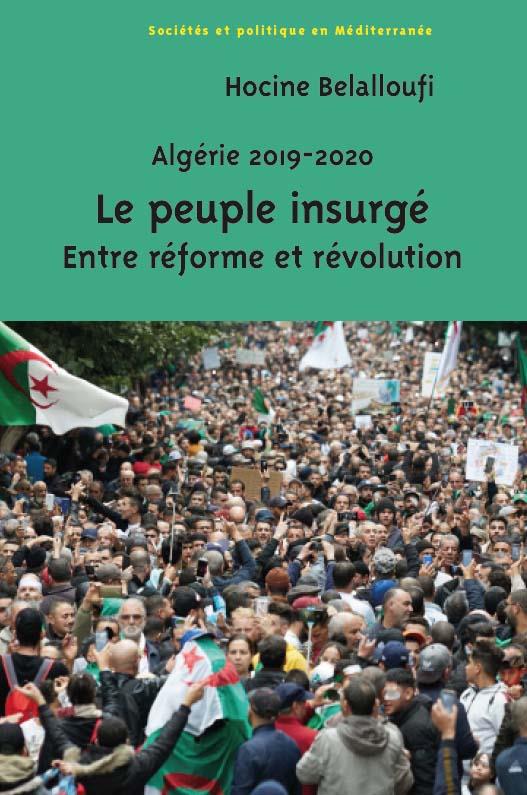 L'ALGERIE 2019-2020. LE PEUPLE INSURGE - ENTRE REFORME ET REVOLUTION