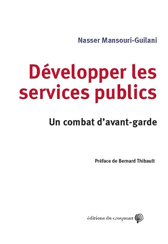 DEVELOPPER LES SERVICES PUBLICS : UN COMBAT D'AVANT-GARDE