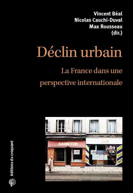 DECLIN URBAIN - MALEDICTION OU OPPORTUNITE ?