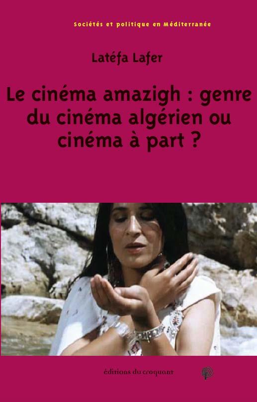LE CINEMA AMAZIGH - GENRE DU CINEMA ALGERIEN OU CINEMA A PART ?