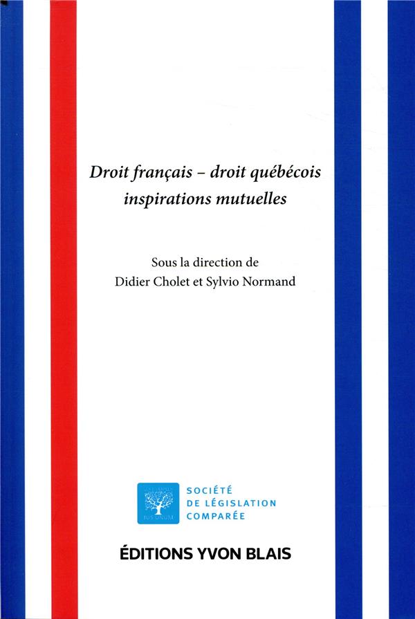DROIT FRANCAIS - DROIT QUEBECOIS INSPIRATIONS MUTUELLES