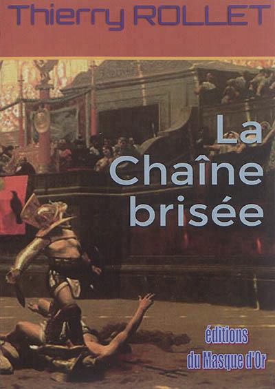 LA CHAINE BRISEE