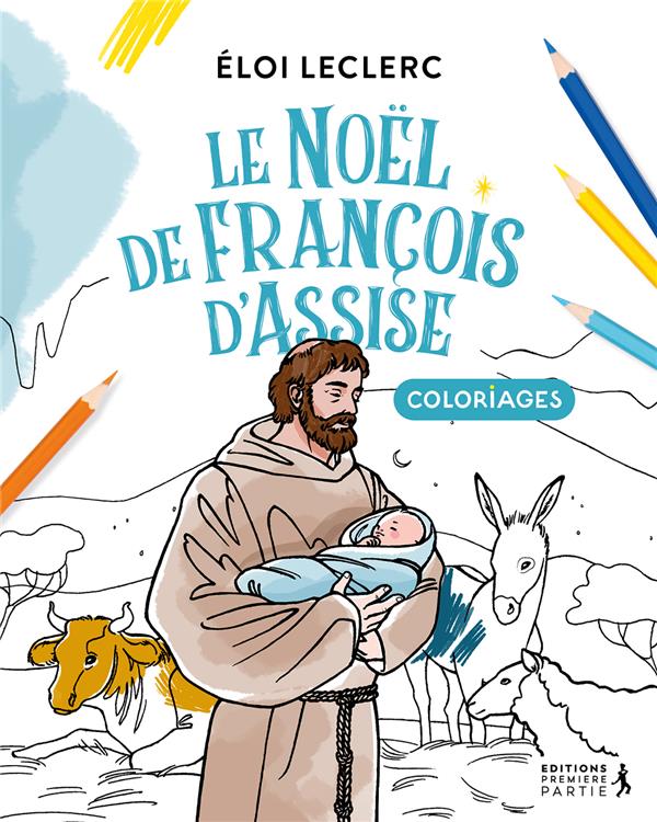 LE NOEL DE FRANCOIS D'ASSISE (COLORIAGE) - COLORIAGES