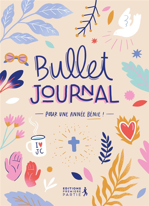 BULLET JOURNAL - POUR UNE ANNEE BENIE !