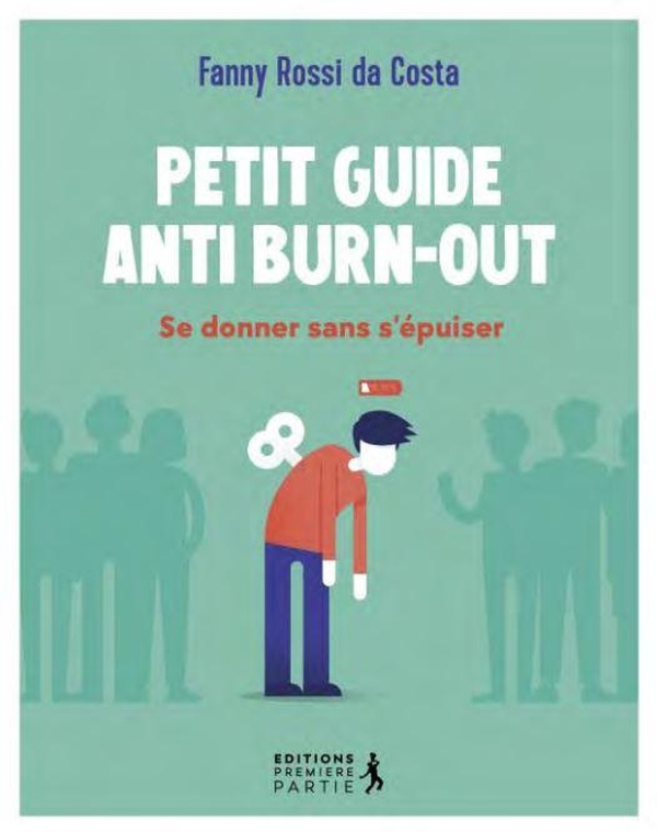 PETIT GUIDE ANTI BURN-OUT - SE DONNER SANS S'EPUISER