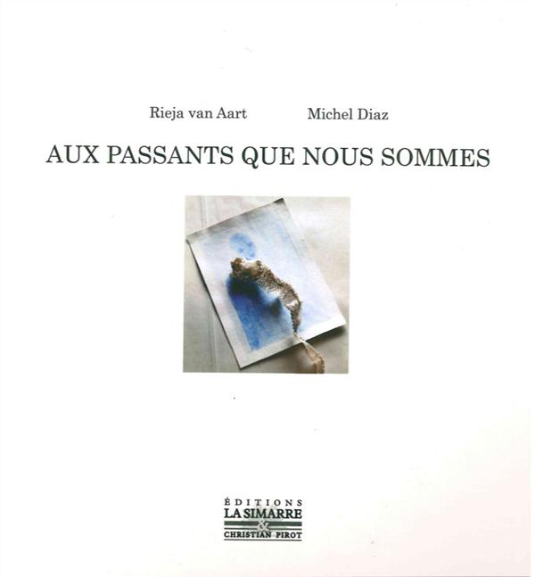 AUX PASSANTS QUE NOUS SOMMES