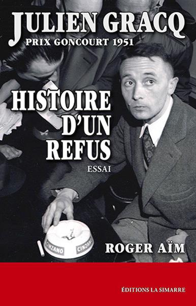 JULIEN GRACQ, PRIX GONCOURT 1951 - HISTOIRE D'UN REFUS