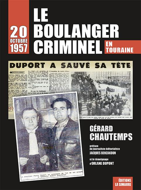 LE BOULANGER CRIMINEL - 20 OCTOBRE 1957 EN TOURAINE