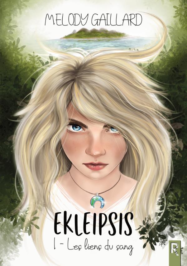 EKLEIPSIS : 1 - LES LIENS DU SANG