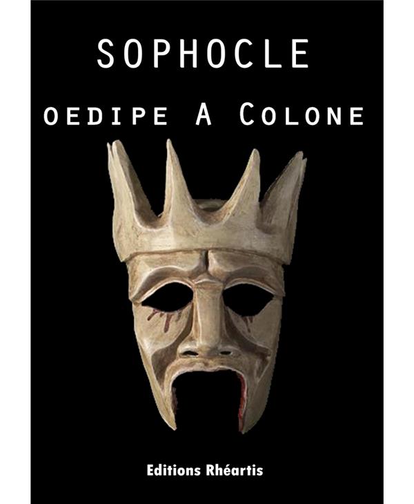 OEDIPE A COLONE - NOUVELLE EDITION