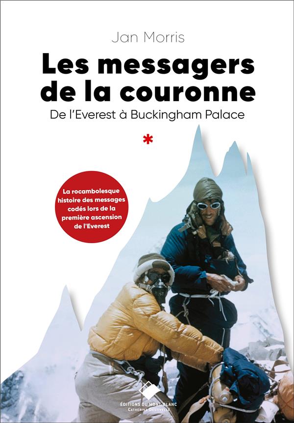 LES MESSAGERS DE LA COURONNE - NOUVELLE EDITION - DE L'EVEREST A BUCKINGHAM