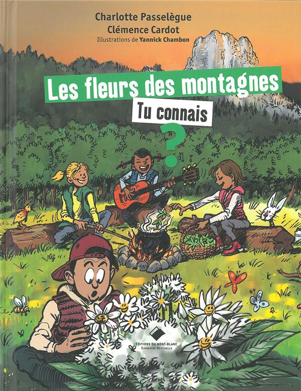 LES FLEURS DES MONTAGNES, TU CONNAIS ?