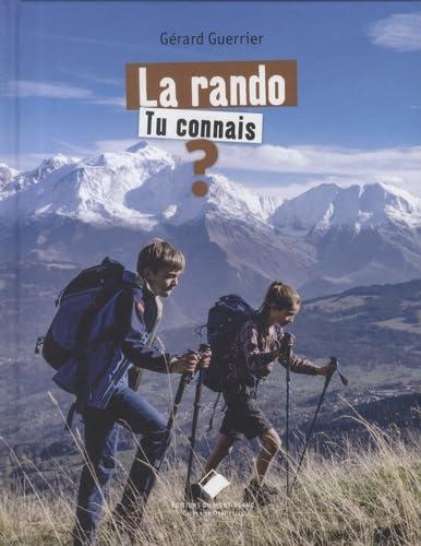 LA RANDO, TU CONNAIS ? - 2EME EDITION