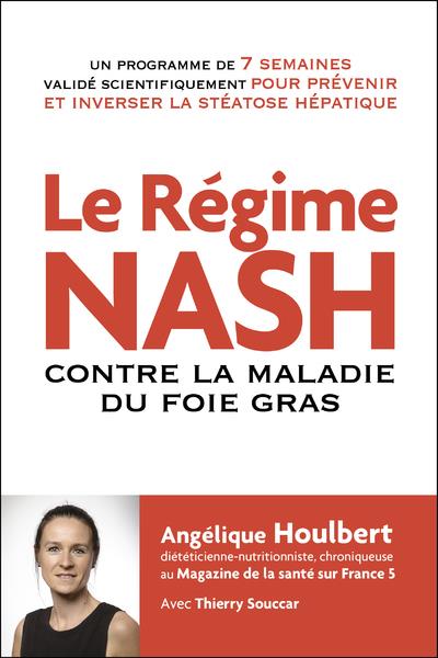 LE REGIME NASH - 7 SEMAINE POUR INVERSER LA MALADIE DU 