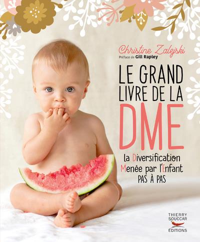 LE GRAND LIVRE DE LA DME - LA DIVERSIFICATION MENEE PAR L'ENFANT PAS A PAS