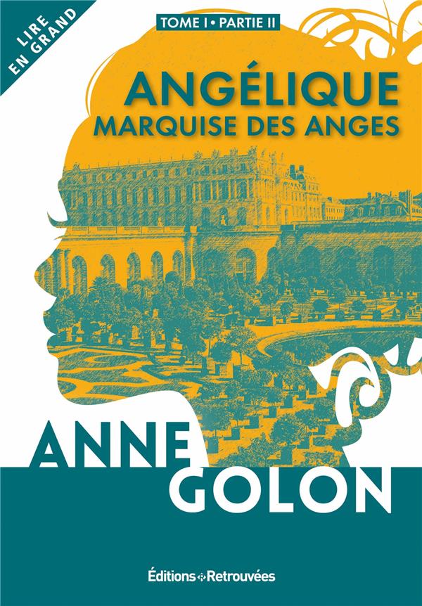 ANGELIQUE MARQUISE DES ANGES TOME 2