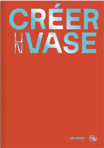 CREER UN VASE /FRANCAIS