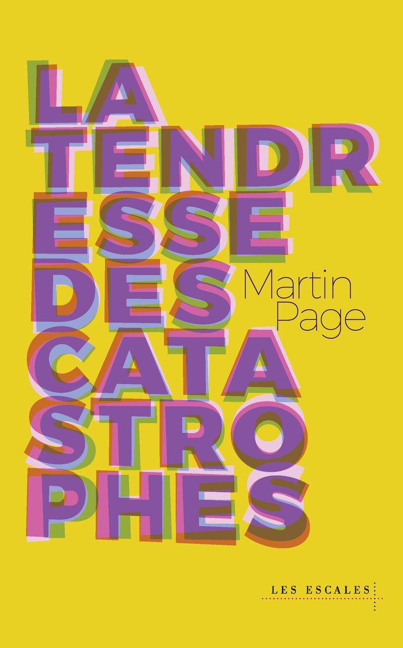 LA TENDRESSE DES CATASTROPHES