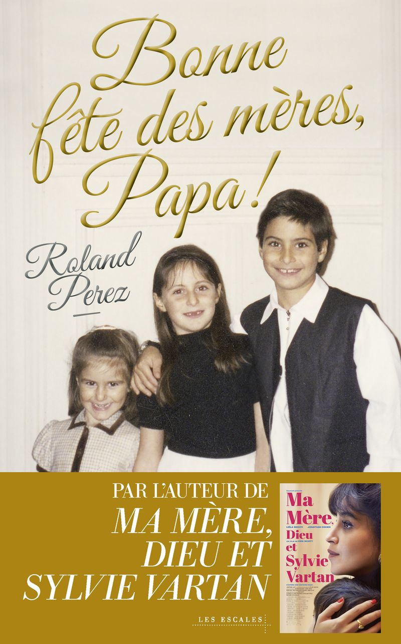 BONNE FETE DES MERES, PAPA !