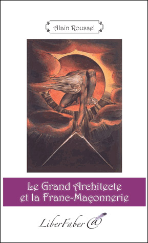 LE GRAND ARCHITECTE ET LA FRANC-MACONNERIE