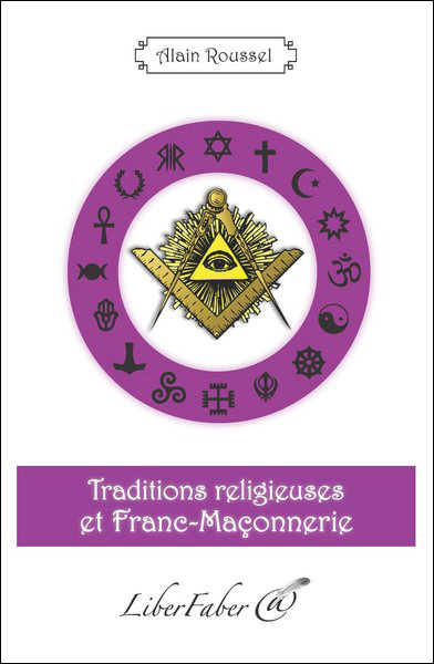 TRADITIONS RELIGIEUSES ET FRANC-MACONNERIE