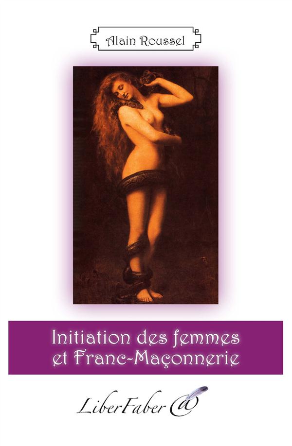 INITIATION DES FEMMES ET FRANC-MACONNERIE